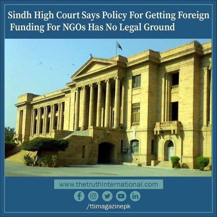 Sindh High Court says policy for getting foreign funding for NGOs has no legal ground