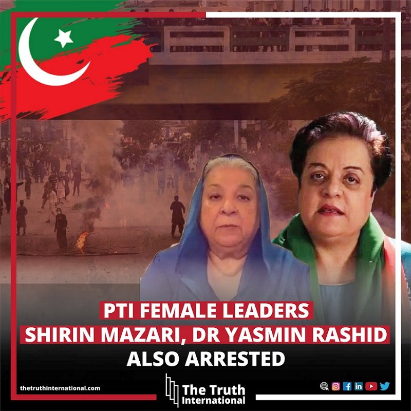 PTI female leaders Shirin Mazari, Dr Yasmin Rashid also arrested