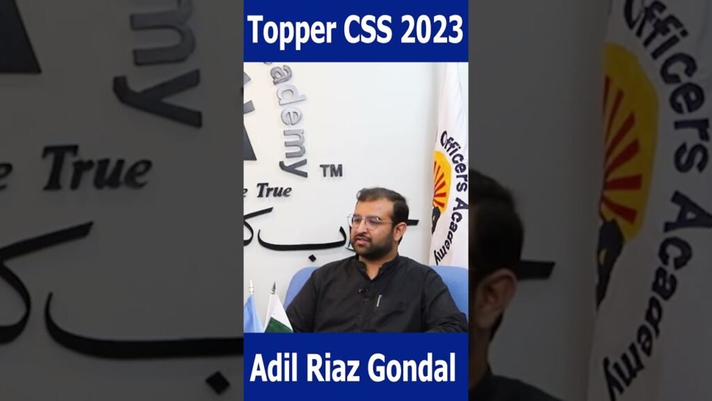From Dreams to Reality: The Journey of CSS Topper Adil Gondal