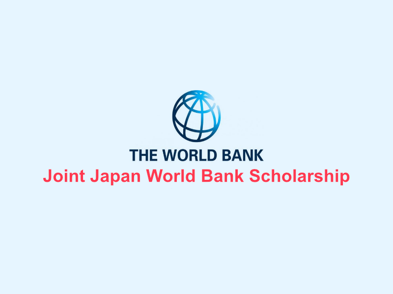 Fully Funded 2025 Joint Japan/World Bank Graduate Scholarship Program