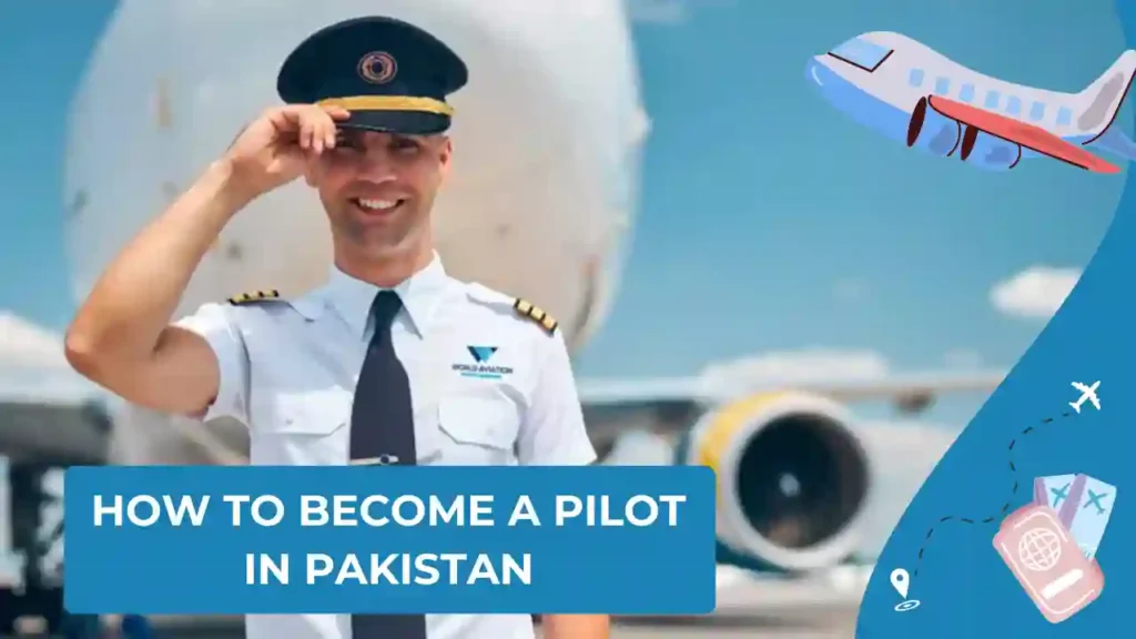 How to Be a Pilot in Pakistan