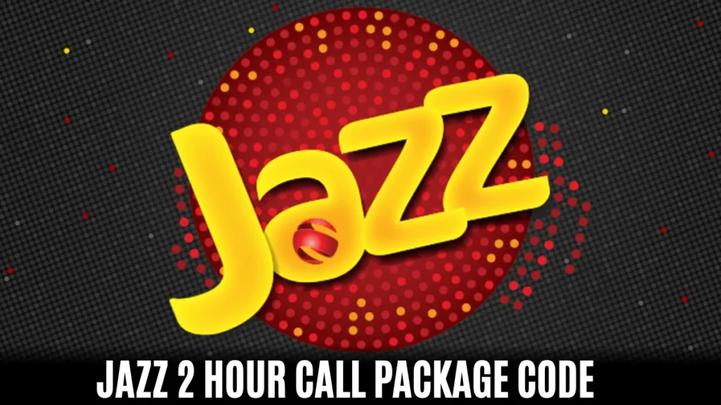2 Hours Jazz Call Package in Pakistan 2 Hours Jazz Call Package in Pakistan