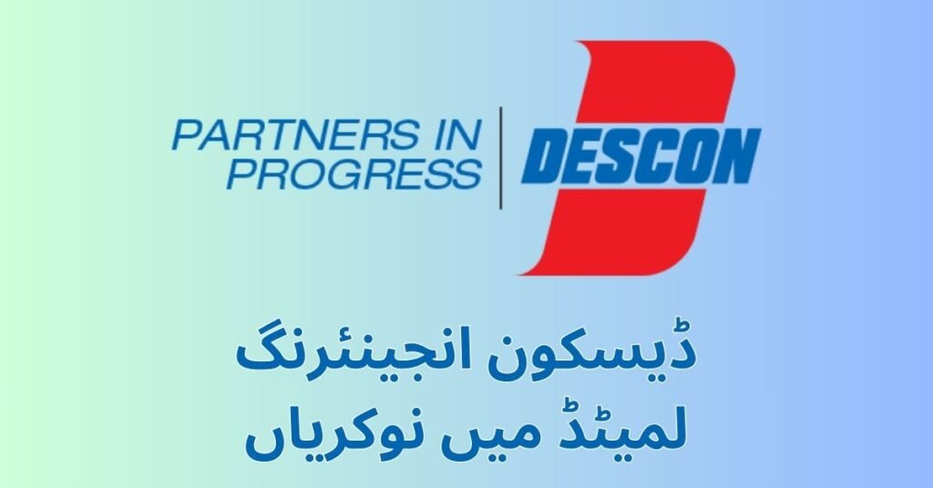 Descon Civil Jobs 2025 – Opportunities for DAE Holders in Pakistan descon